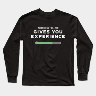 Gaming Motivational Quote Long Sleeve T-Shirt